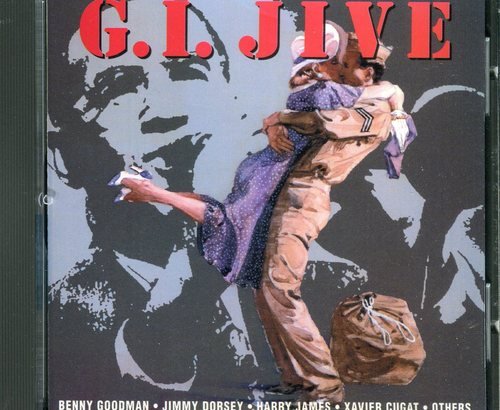 G.I. Jive/G.I. Jive@Jordan/Goodman/Brown/Dorsey@Lee/Day/Kallen/James/Sinatra